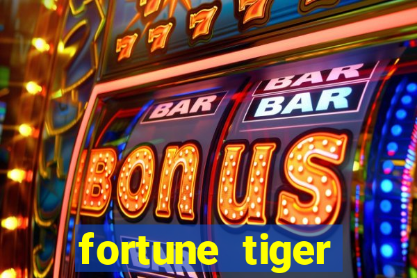 fortune tiger gratis teste